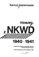 Cover of: Rozmowy z NKWD, 1940-1941