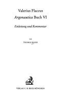 Cover of: Valerius Flaccus Argonautica Buch VI by Thomas Baier
