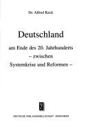 Cover of: Deutschland am Ende des 20. Jahrhunderts: zwischen Systemkrise und Reformen