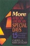 Cover of: More African American Special Days: Fifteen Complete Worship Services