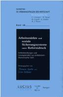 Cover of: Arbeitsmärkte und soziale Sicherungssysteme unter Reformdruck by herausgegeben von Thomas Apolte und Uwe Vollmer ; mit Beiträgen von Thomas Apolte ... [et al.].