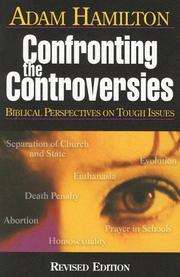 Confronting The Controversies by Adam Hamilton