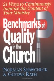 Cover of: Benchmarks of quality in the church: 21 ways to continuously improve the content of your ministry