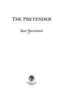 Cover of: The pretender by Jane Stevenson