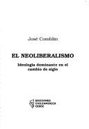 Cover of: El neoliberalismo, ideología dominante en el cambio de siglo