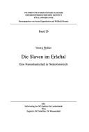 Die Slaven im Erlaftal by Georg Holzer