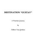 Cover of: Destination "Gustav" by Gilbert Van Grieken