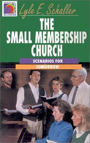 The Small Membership Church by Lyle E. Schaller