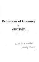 Cover of: Reflections of Guernsey by Molly Bihet