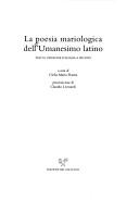 Cover of: La poesia mariologica dell'umanesimo latino: testi e versione italiana a front