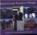 Cover of: Black Creek Pioneer Village