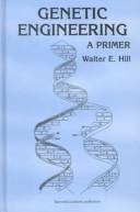 Genetic engineering by Walter E. Hill