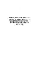 Cover of: Rentas reales de Navarra: proyectos reformistas y evolución económica (1701-1765)