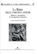 Cover of: La Bibbia nelle comunità antiche: bilancio e prospettive di un'esperienza formativa