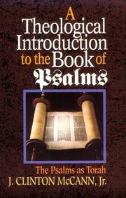 Cover of: A theological introduction to the book of Psalms by J. Clinton McCann
