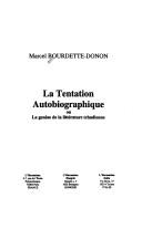 Cover of: La tentation autobiographique, ou, La genèse de la littérature tchadienne by Marcel Bourdette-Donon