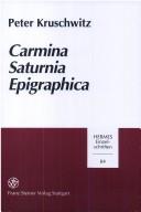 Cover of: Carmina Saturnia epigraphica by Peter Kruschwitz