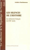 Cover of: Les silences de l'histoire by Frédéric Charbonneau