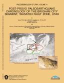 Cover of: Post-Provo paleoearthquake chronology of the Brigham City segment, Wasatch Fault Zone, Utah