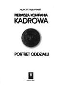 Cover of: Pierwsza Kompania Kadrowa by Jacek Majchrowski