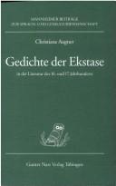 Gedichte der Ekstase in der Literatur des 16. und 17. Jahrhunderts by Christiane Augner