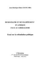 Cover of: Démocratie et développement en Afrique face au libéralisme: essai sur la refondation politique