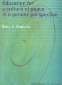 Cover of: Education for a culture of peace in a gender perspective