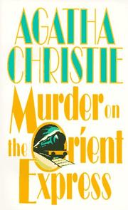 Cover of: Murder on the Orient Express by Agatha Christie