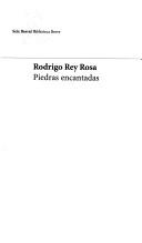 Cover of: Piedras encantadas by Rodrigo Rey Rosa