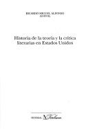 Cover of: Historia de la teoría y la crítica literarias en Estados Unidos