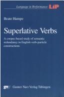 Superlative verbs: a corpus based study of semantic redundancy in English verb particle constructions by Beate Hampe