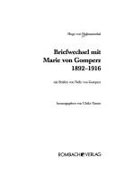 Cover of: Briefwechsel mit Marie von Gomperz: 1892-1916; mit Briefen von Nelly  von Gomperz by 