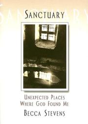 Cover of: Sanctuary: Unexpected Places Where God Found Me