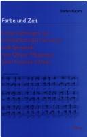Cover of: Studien und Materialien zur Musikwissenschaft, Bd. 26: Farbe und Zeit: Untersuchungen zur musiktheatralen Struktur und Semantik von Olivier Messiaens by Stefan Keym