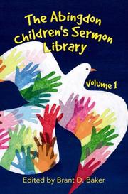 Cover of: The Abingdon children's sermon library by edited by Brant D. Baker.