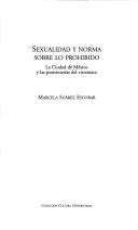 Cover of: Sexualidad y norma sobre lo prohibido by Marcela Suárez
