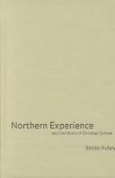 Cover of: Northern experience and the myths of Canadian culture