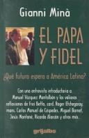 Cover of: El Papa y Fidel: qué futuro espera a América Latina?