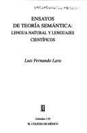 Cover of: Ensayos de teoría semántica by Luis Fernando Lara