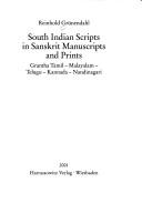 South Indian scripts in Sanskrit manuscripts and prints by Reinhold Grünendahl