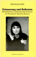 Cover of: Erinnerung und Reflexion: retrospektive Lebenskonstruktionen im Prosawerk Monika Marons