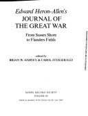 Cover of: Edward Heron-Allen's journal of the Great War: from Sussex shore to Flanders Fields