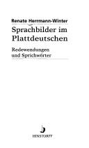 Cover of: Sprachbilder im Plattdeutschen: Redewendungen  und Sprichw orter