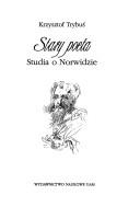 Cover of: Stary poeta: studia o Norwidzie