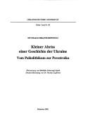 Cover of: Kleiner Abriss einer Geschichte der Ukraine: vom Paläolithikum zur Perestroika