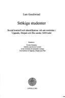 Cover of: Stökiga studenter: social kontroll och identifikation vid universiteten i Uppsala, Dorpat och Åbo under 1600-talet