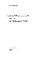Cover of: Mandela dead and alive, 1976-2001 = by Edouard J. Maunick