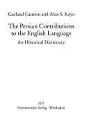 Cover of: Persian contributions to the English language: an historical dictionary