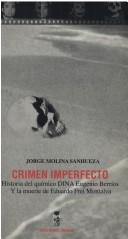 Crimen imperfecto by Jorge Molina Sanhueza