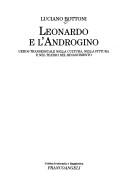 Cover of: Leonardo e l'androgino: l'eros transessuale nella cultura, nella pittura e nel teatro del Rinascimento